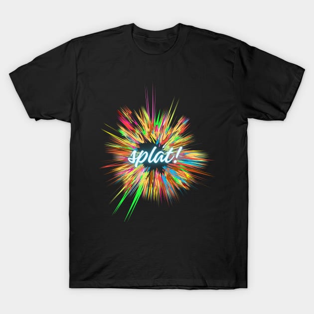 SPLAT! T-Shirt by DD Ventures